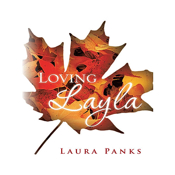 Loving Layla, Laura Panks