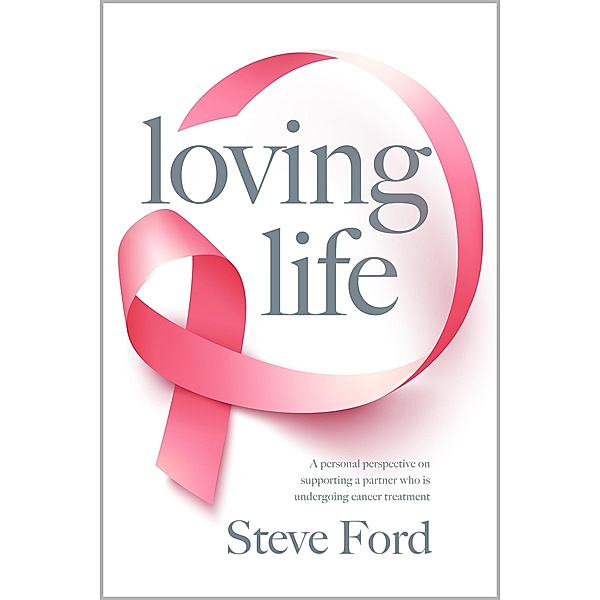 Loving Life, Steve Ford