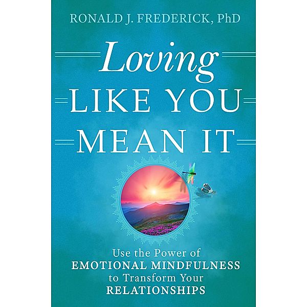 Loving Like You Mean It, Ronald J. Frederick