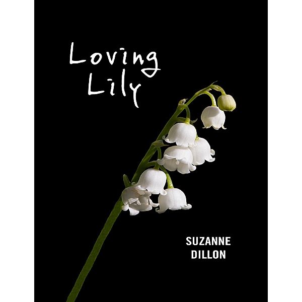 Loving Lily, Suzanne Dillon