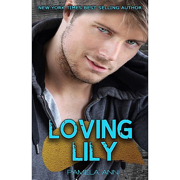 Loving Lily (Lily's Mistake, #2) / Lily's Mistake, Pamela Ann