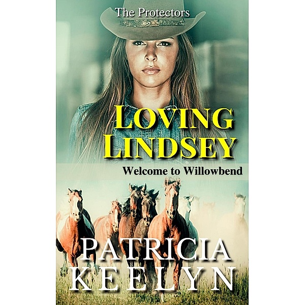 Loving Lindsey (The Protectors, #1) / The Protectors, Patricia Keelyn