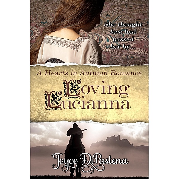 Loving Lucianna (Poitevin Hearts #3), Joyce Dipastena