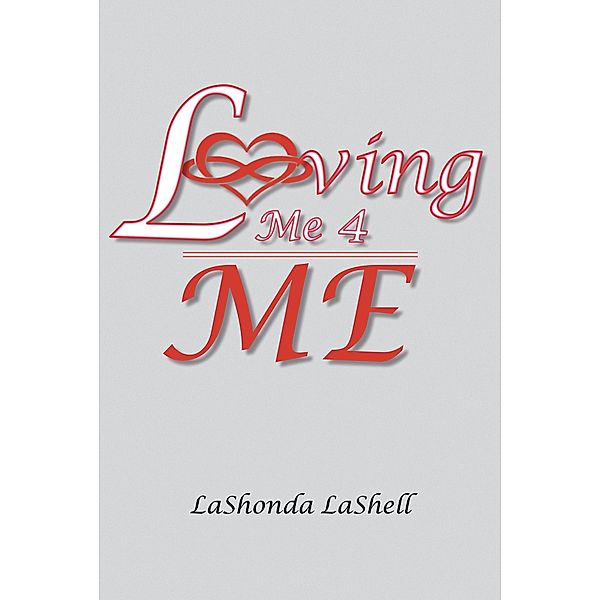 Loving Me 4 ME, Lashonda Lashell