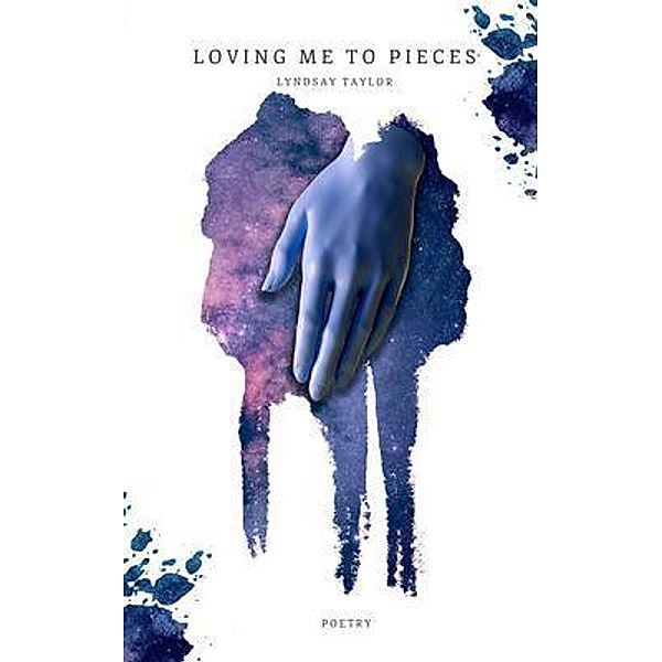 Loving Me To Pieces / Lyndsay Taylor, Lyndsay Taylor