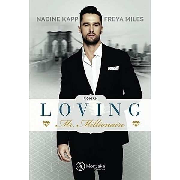 Loving Mr. Millionaire, Freya Miles, Nadine Kapp