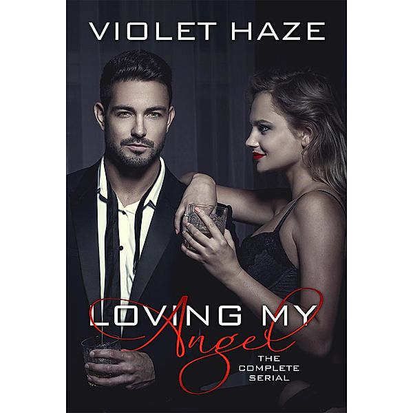 Loving My Angel: A Second Chance Romance, Violet Haze