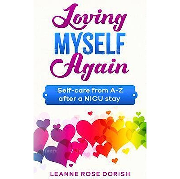 Loving Myself Again / Leanne Rose Dorish, Leanne Rose Dorish