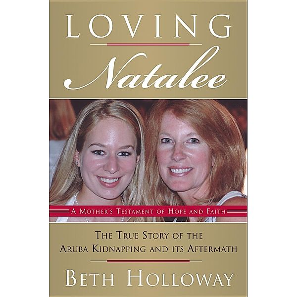 Loving Natalee, Beth Holloway