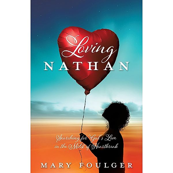 Loving Nathan, Mary Foulger