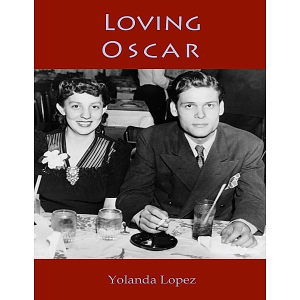 Loving Oscar, Yolanda Lopez
