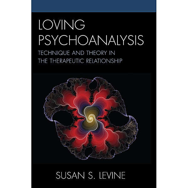Loving Psychoanalysis, Susan S. Levine