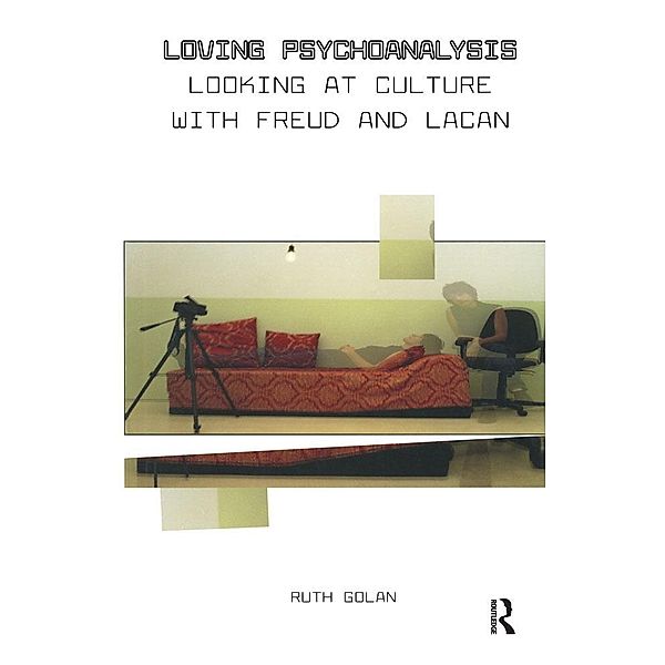 Loving Psychoanalysis, Ruth Golan