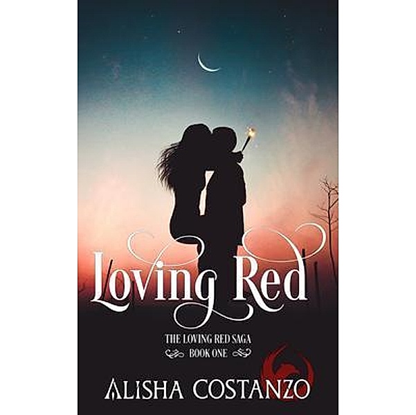 Loving Red / Loving Red Saga Bd.1, Alisha Costanzo