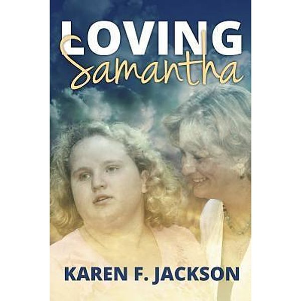 Loving Samantha, Karen F. Jackson