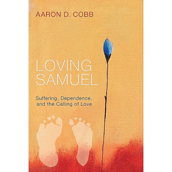 Loving Samuel, Aaron D. Cobb