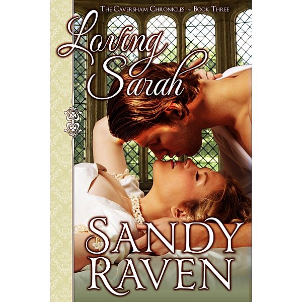 Loving Sarah / The Caversham Chronicles, Sandy Raven