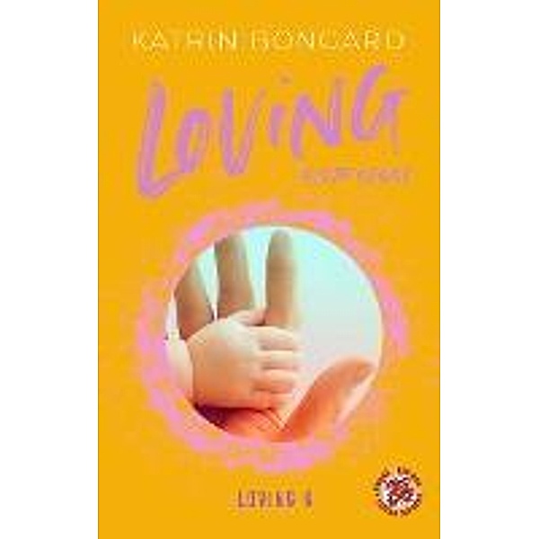 Loving Sixth Sense / Loving Bd.6, Katrin Bongard