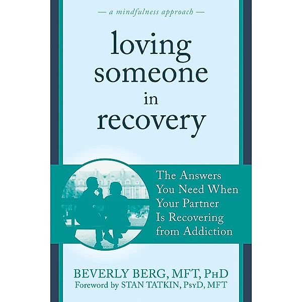 Loving Someone in Recovery, Beverly Berg