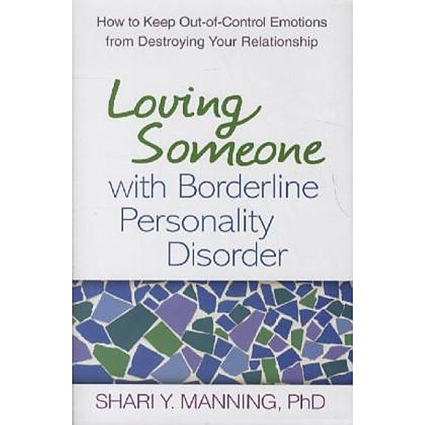 Loving Someone with Borderline Personality Disorder, Shari Y. Manning