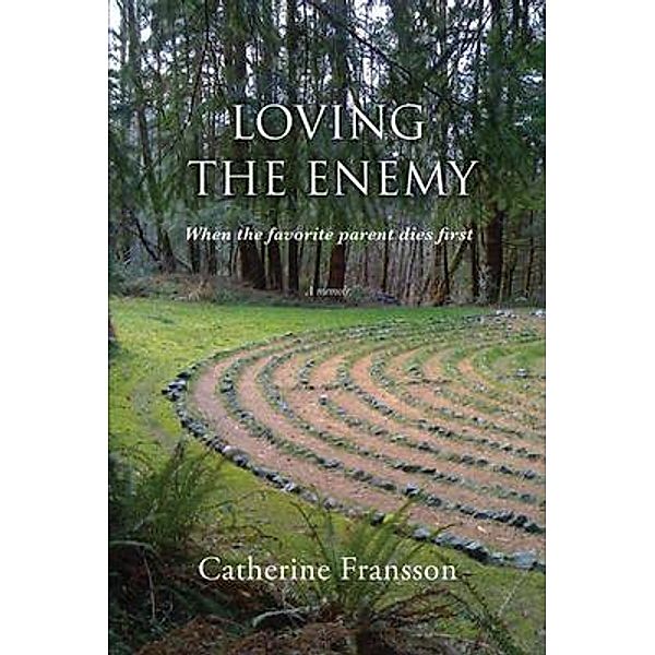 Loving the Enemy / Stilwell Press, Catherine Fransson