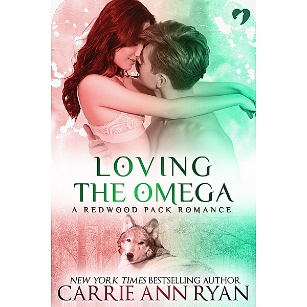 Loving the Omega (A Redwood Pack Novella) / Redwood Pack, Carrie Ann Ryan