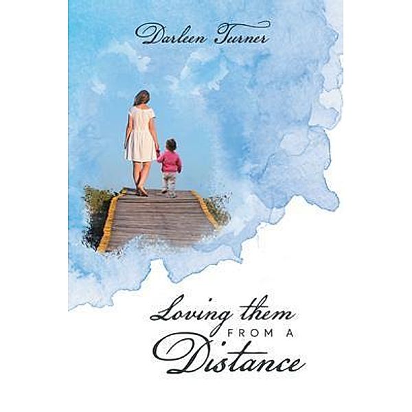 Loving them From A Distance / Quantum Discovery, Darleen Turner