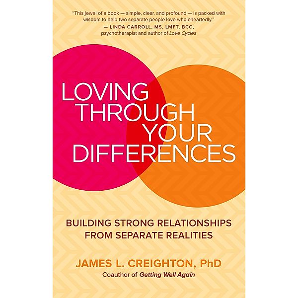 Loving through Your Differences, James L. Creighton