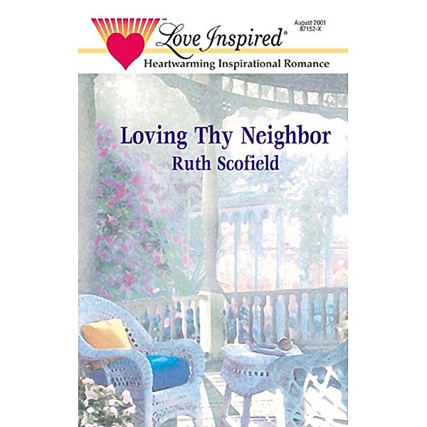 Loving Thy Neighbor, Ruth Scofield