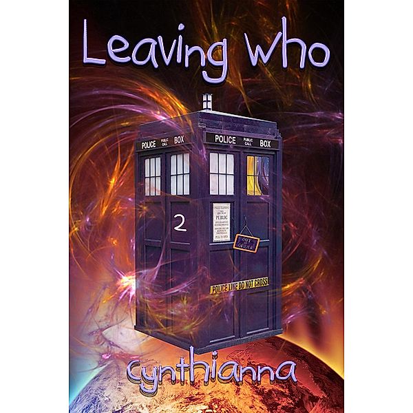 Loving Who: Leaving Who (Loving Who), C. Cynthianna
