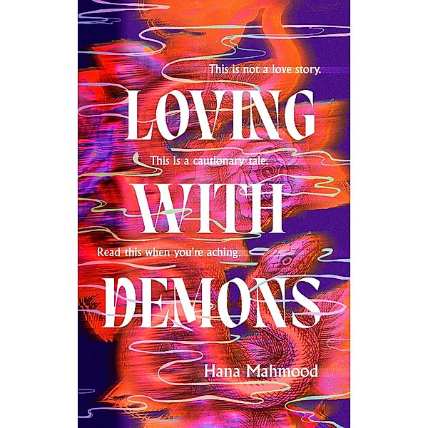 Loving with Demons, Hana Mahmood