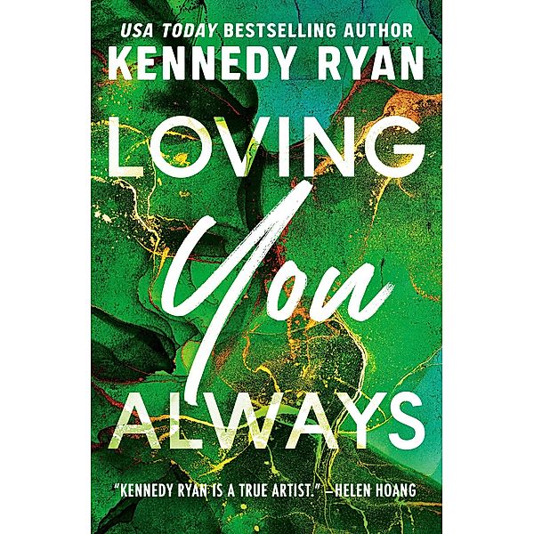 Loving You Always / The Bennett Series Bd.2, Kennedy Ryan