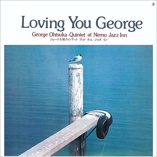 Loving You George, George Quintet Outsuka