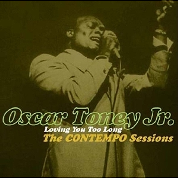 Loving You Too Long/Contempo.., Oscar Jr. Toney