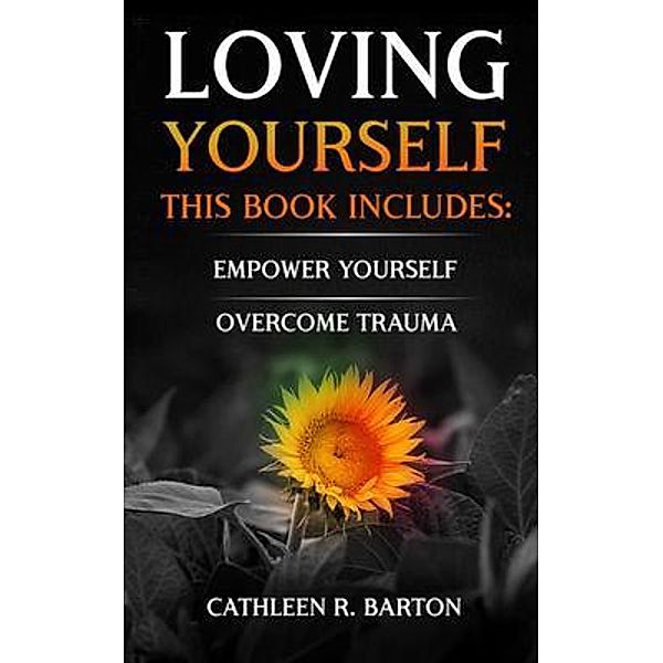 Loving Yourself, Cathleen Barton