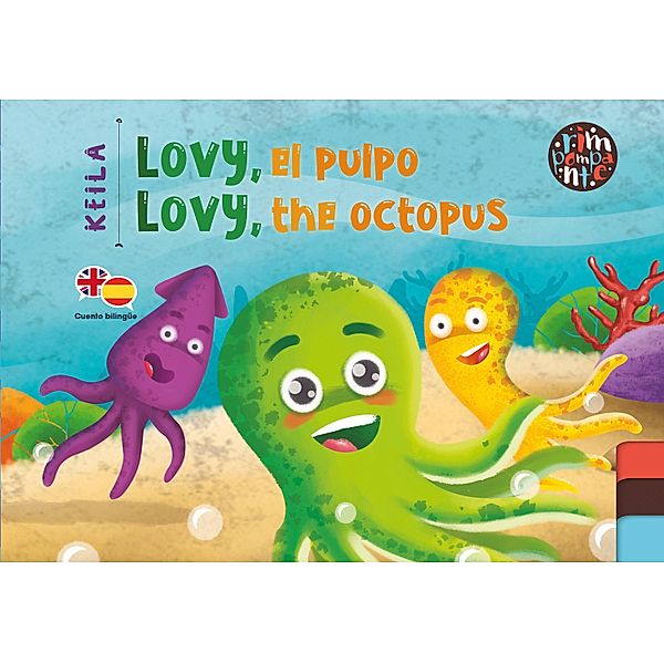 Lovy, el pulpo / Lovy, the octopus, Keila