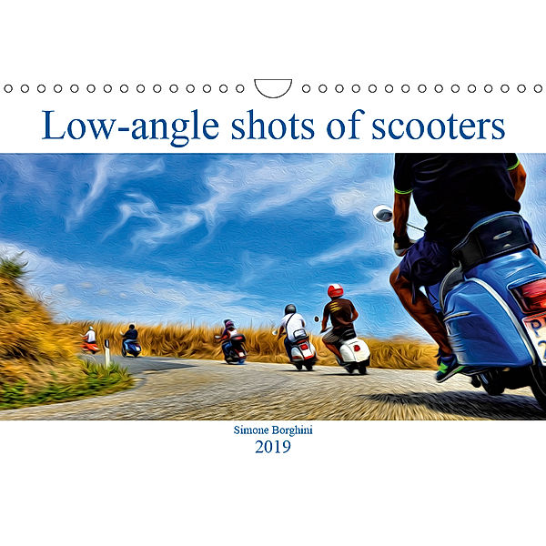 Low-angle shots of scooters (Wall Calendar 2019 DIN A4 Landscape), Simone Borghini