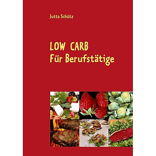Low Carb, Jutta Schütz