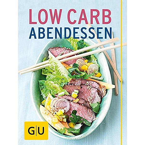 Low Carb Abendessen / GU KüchenRatgeber, Inga Pfannebecker