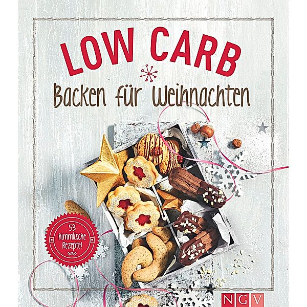 Low Carb Backen für Weihnachten, Anne Peters, Nina Engels