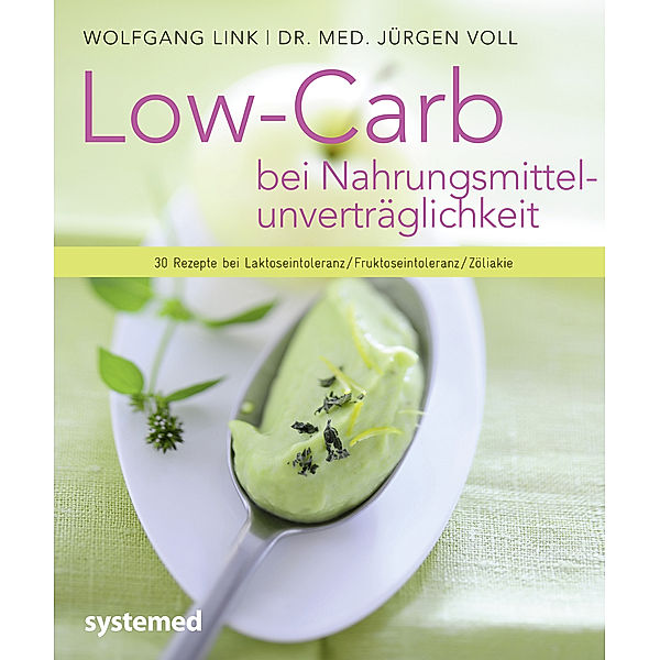 Low-Carb bei Nahrungsmittelunverträglichkeit, Wolfgang Link, Jürgen Voll