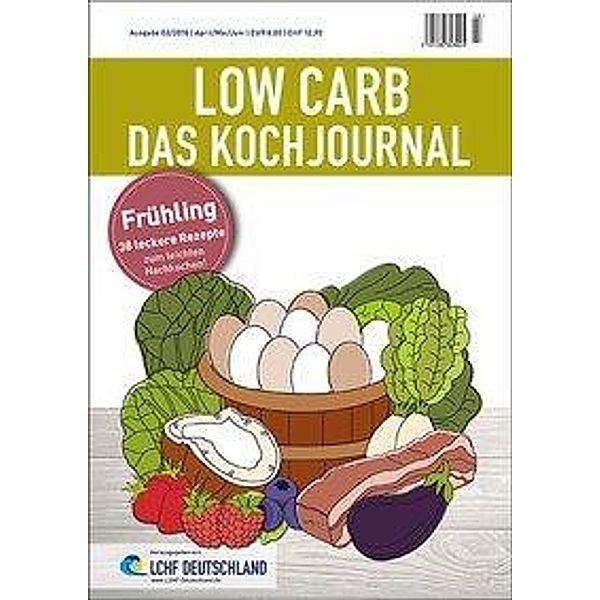 LOW CARB Das Kochjournal Frühling, LCHF Deutschland