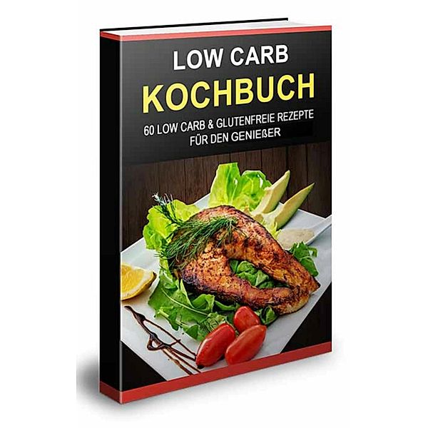 Low Carb Kochbuch, Thomas Skirde