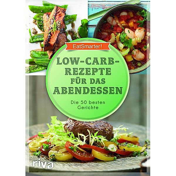 Low-Carb-Rezepte für das Abendessen, EatSmarter!