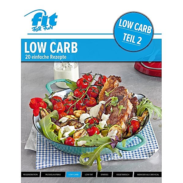 LOW CARB - Teil 2, Fit For Fun Verlag Gmbh