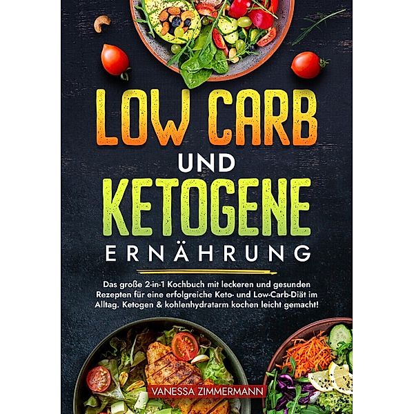 Low Carb und Ketogene Ernährung, Vanessa Zimmermann