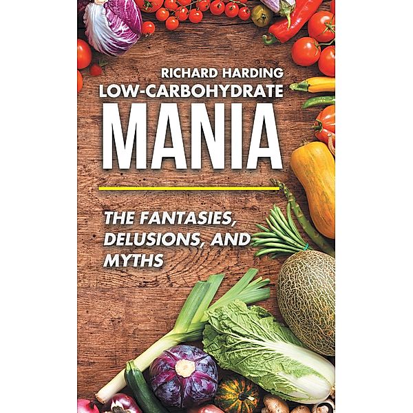 Low-Carbohydrate Mania, Richard Harding