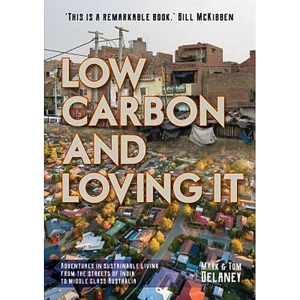 Low-Carbon and Loving It, Mark Roger Delaney, Thomas Sean Delaney