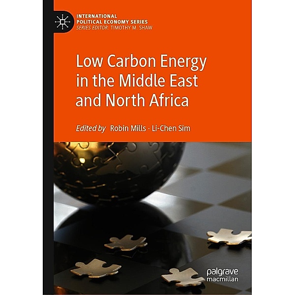 Low Carbon Energy in the Middle East and North Africa / International Political Economy Series