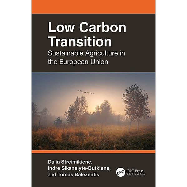 Low Carbon Transition, Dalia Streimikiene, Indre Siksnelyte-Butkiene, Tomas Balezentis